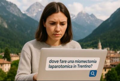 dove farmi operare in Trentino